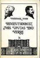Revolutsioonist, mis uputas end verre (Suurest Prantsuse Revolutsioonist ja 1917. a. oktoobrisündmustest Venemaal)