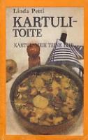 Kartulitoite: kartul - meie teine leib