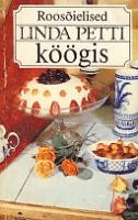 Roosõielised Linda Petti köögis