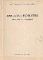 Algklasside programmid: nelja-aastane algõpetus