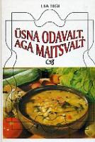 Üsna odavalt, aga maitsvalt