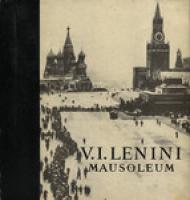 V. I. Lenini mausoleum. Projekteerimine ja ehitamine