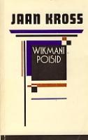 Wikmani poisid: [ romaan]