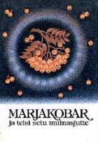 Marjakobar ja teisi setu muinasjutte