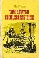 Tom Sawyer ; Huckleberry Finn