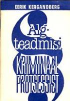 Algteadmisi kriminaalprotsessist