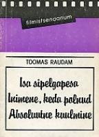 Isa sipelgapesa ; Inimene, keda polnud ; Absoluutne kuulmine: stsenaariumid