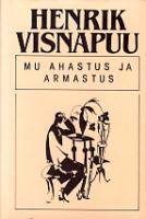 Mu ahastus ja armastus: [ luuletused]