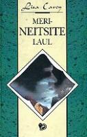 Merineitsite laul: [ romaan]