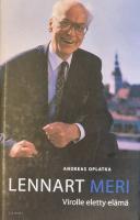 Lennart Meri: Virolle eletty elämä