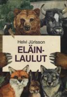 Eläinlaulut: [ luuletused]