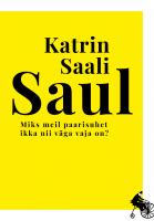 MIKS MEIL PAARISUHET IKKA NII VÄGA VAJA ON?