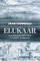 Elukaar: igavlikke mõtteid sünnist surmani