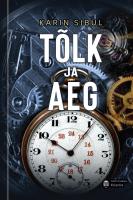 Tõlk ja aeg: Suuline tõlge Eesti Vabariigis aastatel 1918–1940