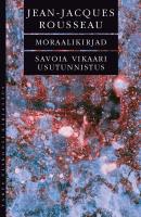 Moraalikirjad. Savoia vikaari usutunnistus