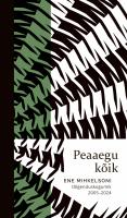 Peaaegu kõik. Ene Mihkelsoni tõlgenduskogumik 2005-2024