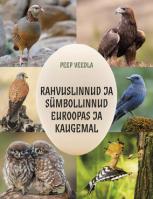 Rahvuslinnud ja sümbollinnud Euroopas ja kaugemal. 