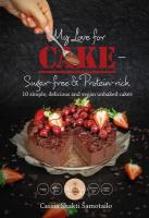 My Love For Cake – sugar-free & protein-rich