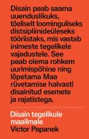 Disain reaalsele maailmale: Inimökoloogia ja sotsiaalne muutus