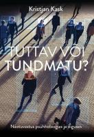 Tuttav või tundmatu? Näotuvastus psühholoogias ja õiguses