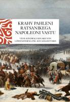Krahv Pahleni ratsanikega Napoleoni vastu: Vene kindrali Eduard von Löwensterni (1790–1837) mälestused