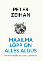 Maailma lõpp on alles algus. Globaliseerumise kokkukukkumise kaardistamine