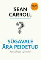 Sügavale ära peidetud. Kvantmaailmad ja aegruumi teke