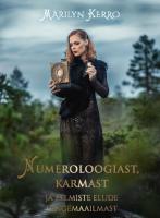 Numeroloogiast, karmast ja eelmiste elude hingemaailmast