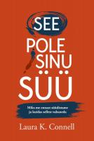 See pole sinu süü. Miks me ennast süüdistame ja kuidas sellest vabaneda
