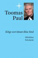 Kõige eest tänan ikka Sind: Mõtisklusi ja palvehetki