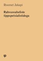 Rahvusvaheliste tippspetsialistidega: Büronaudi päevaraamat