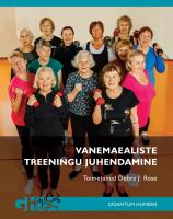 Vanemaealiste treeningu juhendamine. Õpik juhendajatele ja kõrgkoolidele