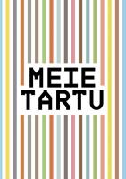 Meie Tartu: Mitu linna mahub ühte linna?