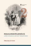 Maailmakirjandus muinasajast tänapäevani: ajalooline ülevaade.