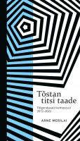 Tõstan titsi taade: Tõlgendavaid kehtestusi 2012–2022