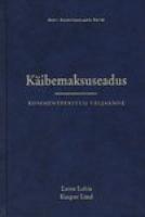 Käibemaksuseadus: kommenteeritud väljaanne : seisuga 1. oktoober 2003