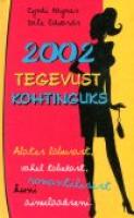 2002 tegevust kohtinguks