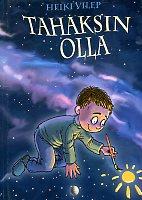 Tahaksin olla: [ luuletused]