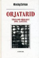 Orjatarid: tõsilood orjusest 1990. aastatel