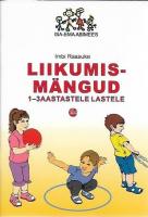 Liikumismängud 1-3 aastastele lastele