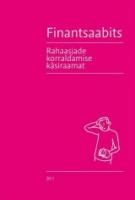 Finantsaabits: rahaasjade korraldamise käsiraamat