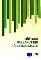 Tööturu väljakutsed kõrgharidusele