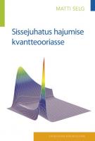 Sissejuhatus hajumise kvantteooriasse: kaheosaline kõrgkooliõopik