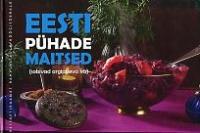 Eesti pühade maitsed (sobivad argipäeva ka)