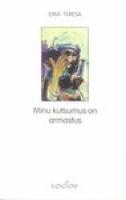 Minu kutsumus on armastus
