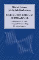Eesti silbilis-rõhulise rütmika jooni: neliktrohheus ja -jamb 19. sajandi teisel poolel ja 20. sajandi alguses