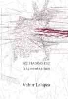 See habras elu. Fragmentaarium