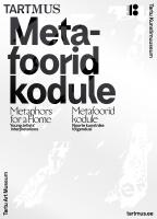 Metafoorid kodule: Metaphors for a home : young artists' interpretations