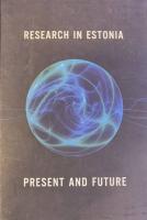 Research in Estonia. Present and future