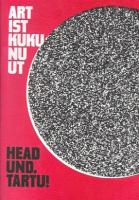 Head und, Tartu!: ART IST KUKU NU UT 2014